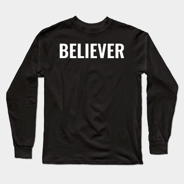 Believer - Christian Long Sleeve T-Shirt by ChristianShirtsStudios